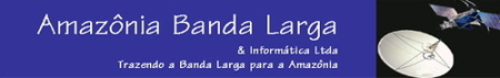 Amazônia Banda Larga: Internet via Satellite.